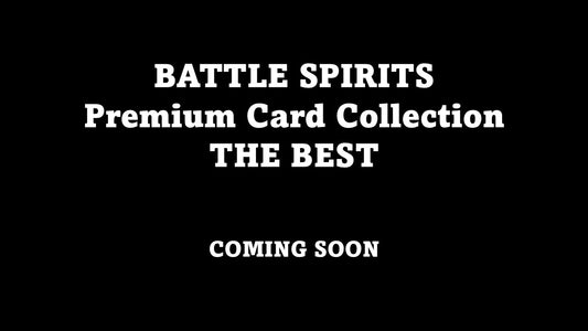 Bandai Card Fest 24-25: Battle Spirits Premium Card Collection